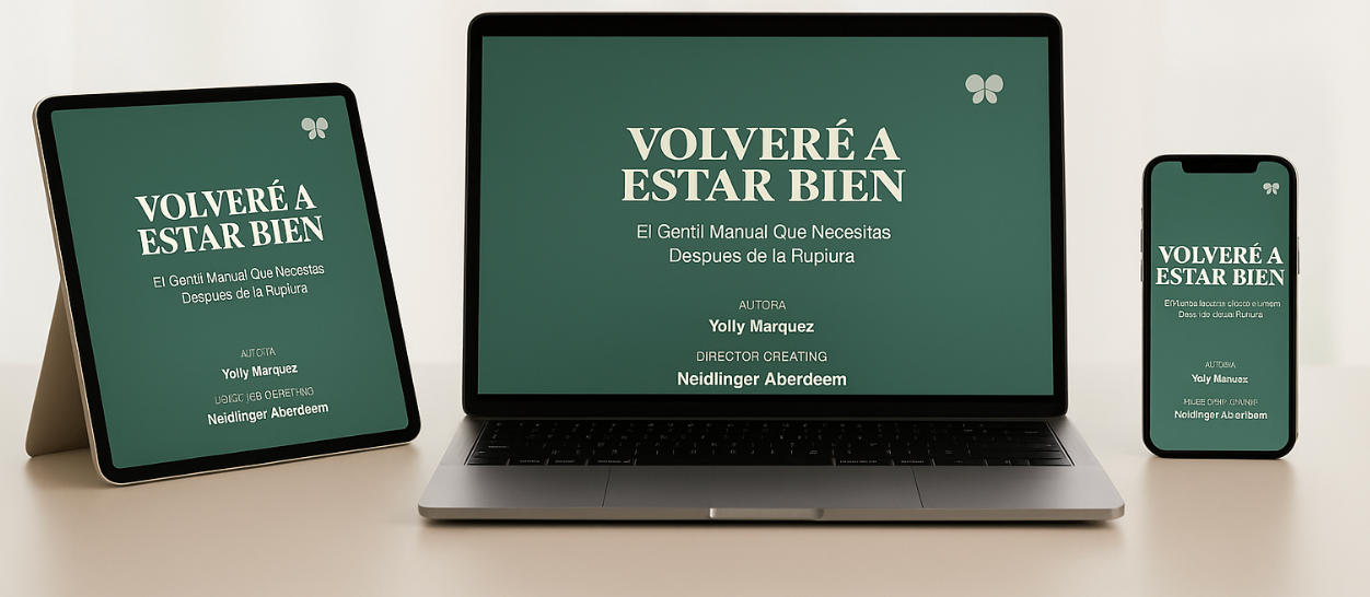 “Volveré a estar bien” – Tu guía práctica para sanar una ruptura amorosa